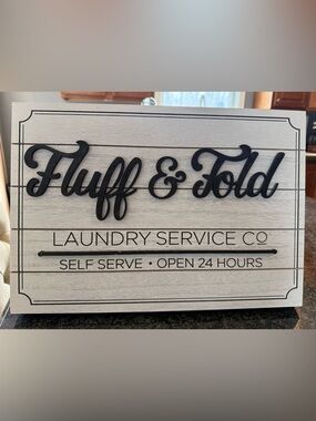 Fluff & Fold Laundry Service Co. Decorative Sign - White and Black
